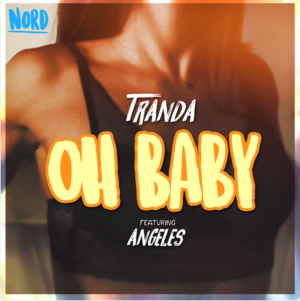 Oh Baby by Tranda