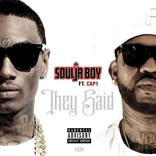 Album cover art for "They Said (I Wouldn’t Make It)" by Soulja Boy & Cap-1