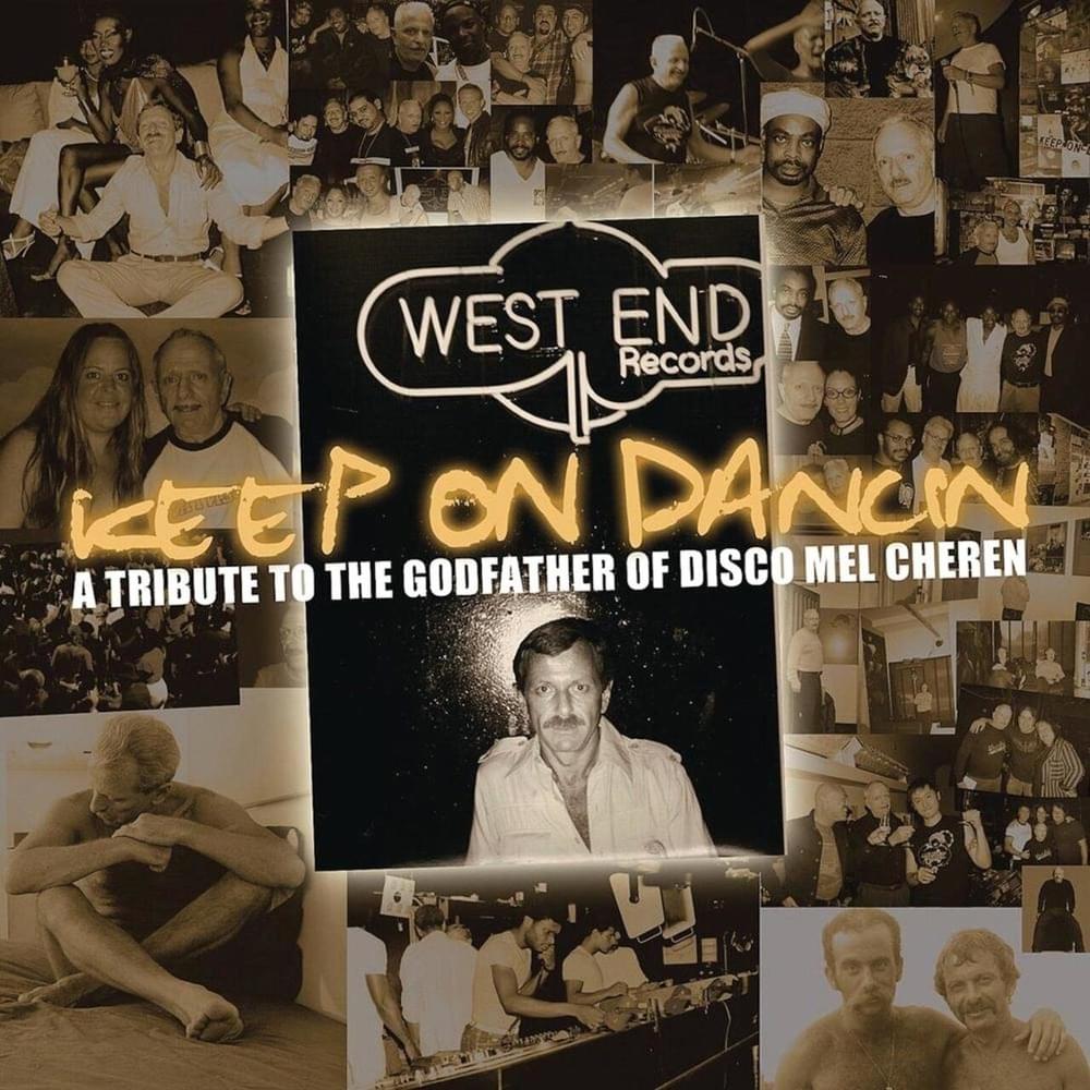 Cover image for Keep On Dancin’: A Tribute To The Godfather Of Disco Mel Cheren (Pt. 1)