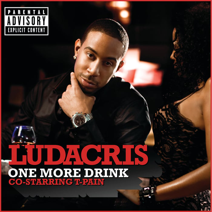 Album cover art for "One More Drink" by Ludacris & T-Pain