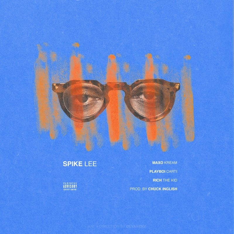 Album cover art for "Spike Lee" by Maxo Kream & Rich The Kid & Playboi Carti
