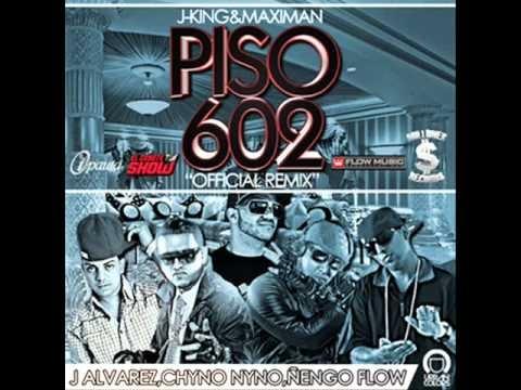 Album cover art for "Piso 602 (Remix)" by J-King & Maximan & J Álvarez & Chyno Nyno & Ñengo Flow