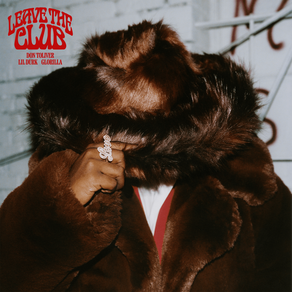 Album cover art for "Leave The Club" by Don Toliver & Lil Durk & GloRilla