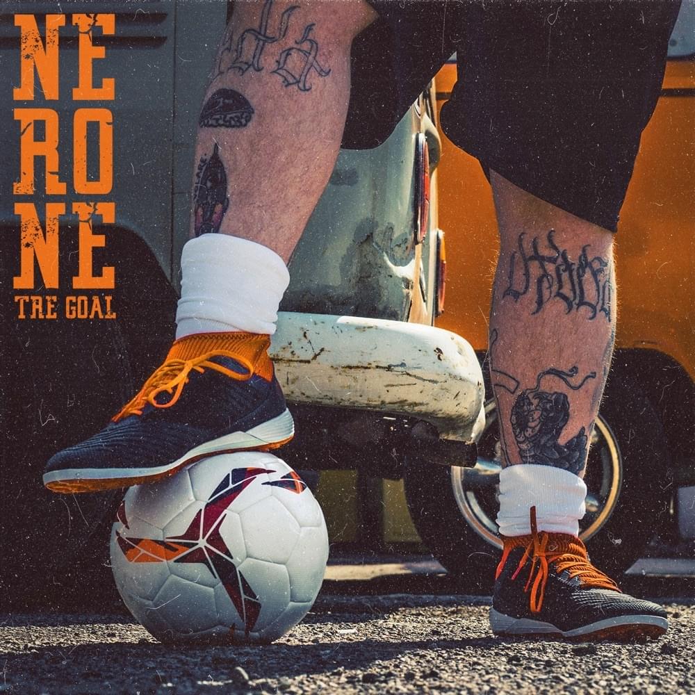 Album cover art for "Tre Goal" by Nerone