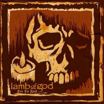 Album cover art for "Set to Fail" by Lamb of God