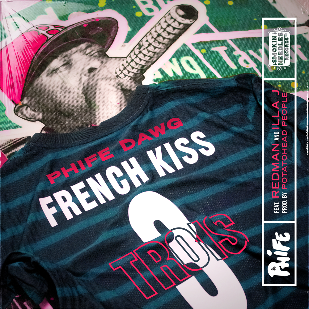 French Kiss Trois by Phife Dawg