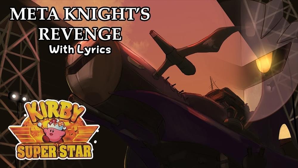 Album cover art for "Meta Knight’s Revenge WITH LYRICS - Kirby Super Star/Super Smash Bros. Brawl Cover" by Juno Songs & Alex Beckham