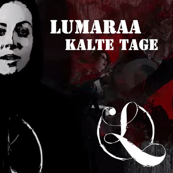 Album cover art for "Kalte Tage" by Lumaraa