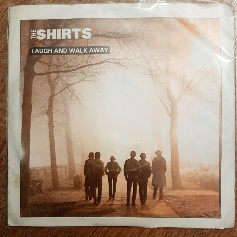 Laugh and Walk Away by The Shirts