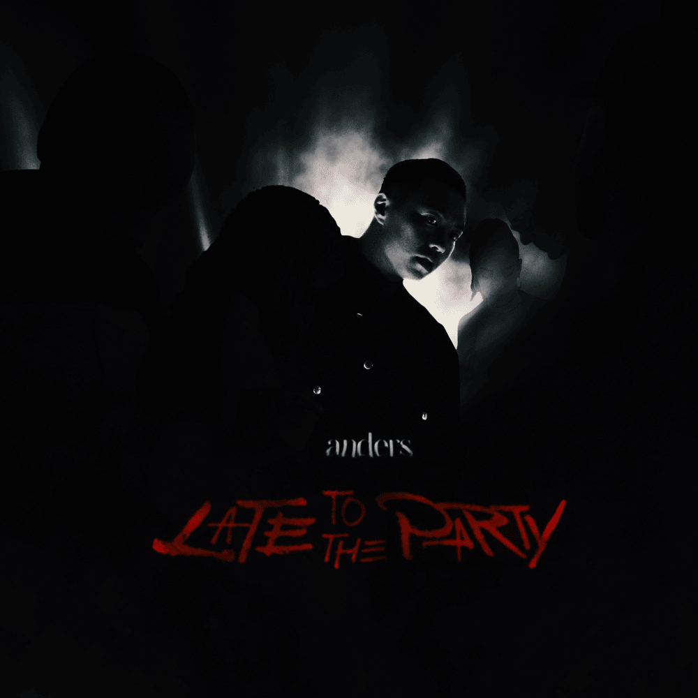 Album cover art for "Late to the Party" by anders