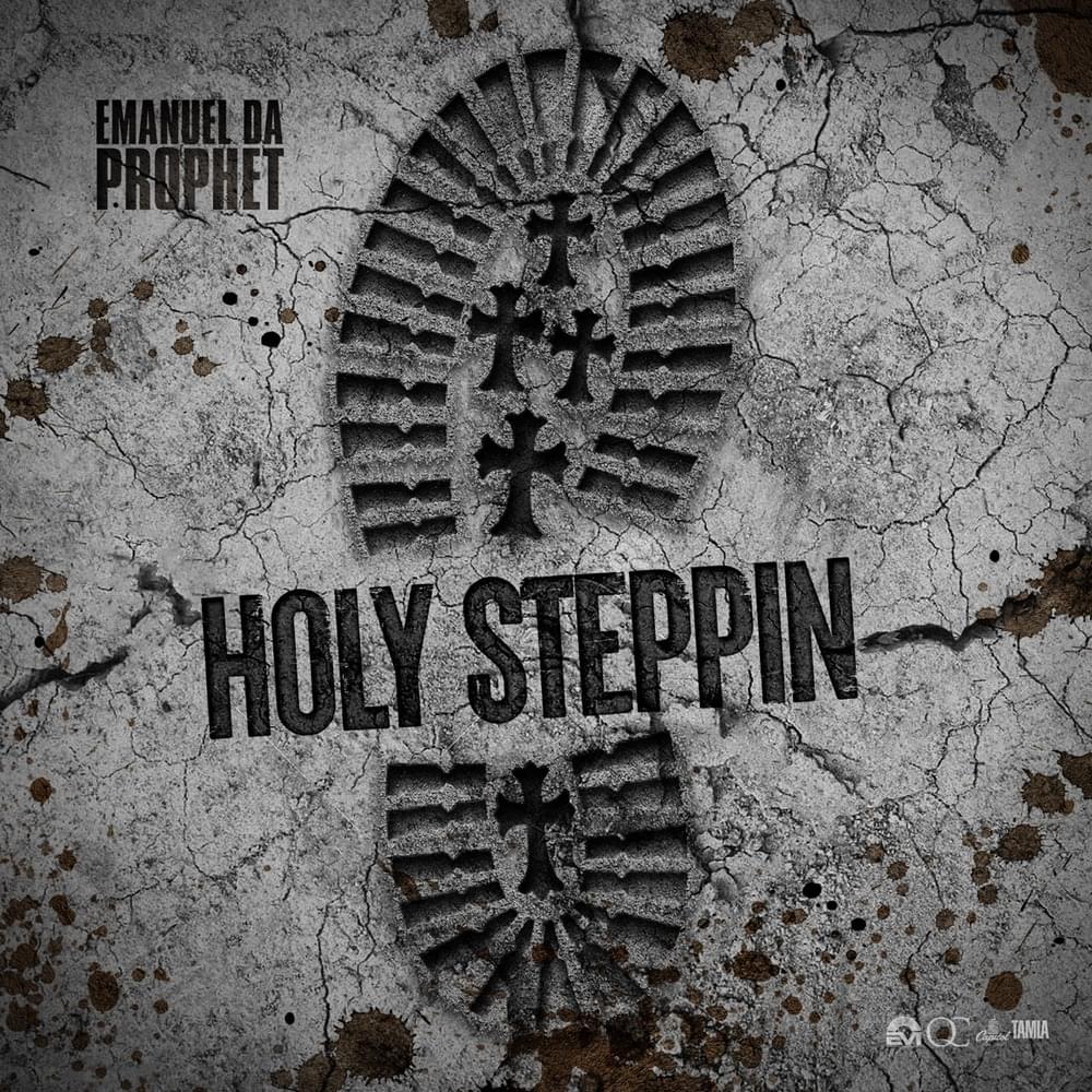 Holy Steppin’ by EmanuelDaProphet