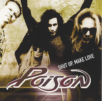 Album cover art for "Shut Up, Make Love" by Poison