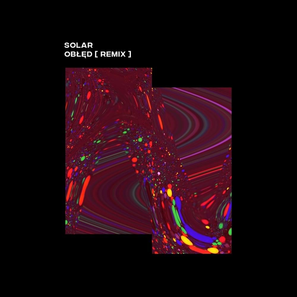 Album cover art for "Obłęd (Remix)" by Solar (POL)