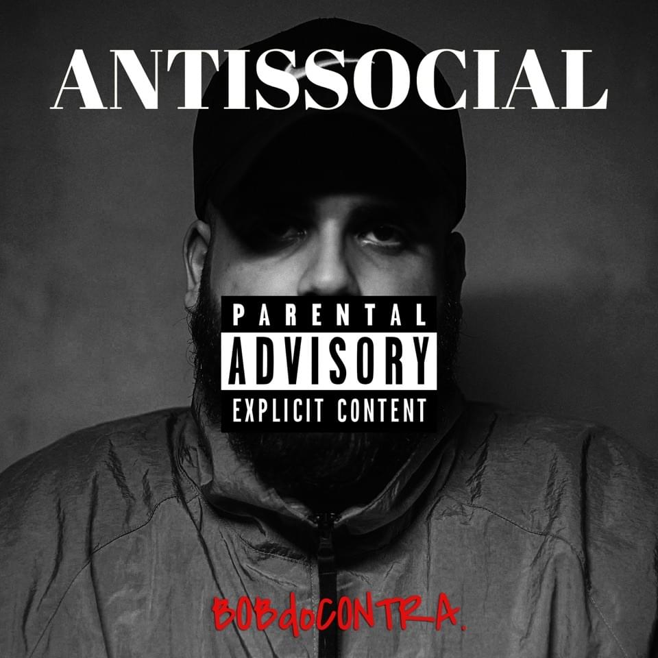 Antissocial by Bob do Contra