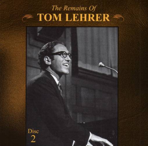 Cover image for The Remains of Tom Lehrer (Disc 2)