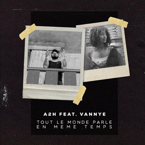 Album cover art for "Tout le monde parle en même temps" by A2H & Vannye