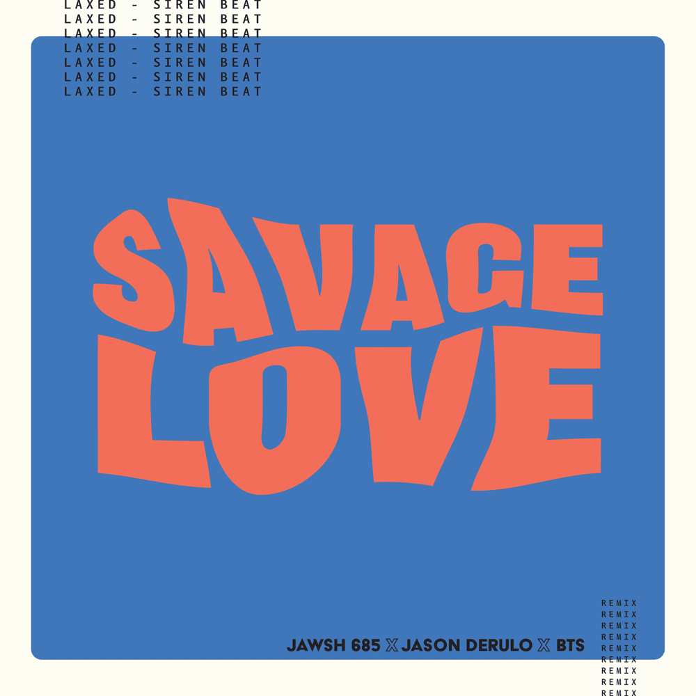 Cover image for Savage Love (Laxed - Siren Beat) [BTS Remix]