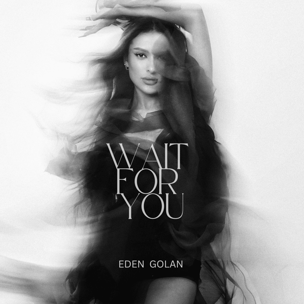 Wait for You by Eden Golan - עדן גולן