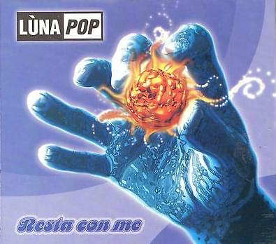 Resta Con Me by Lùnapop