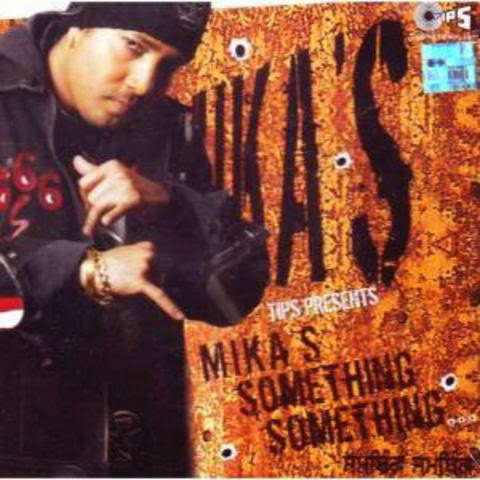 Something Something by Mika Singh