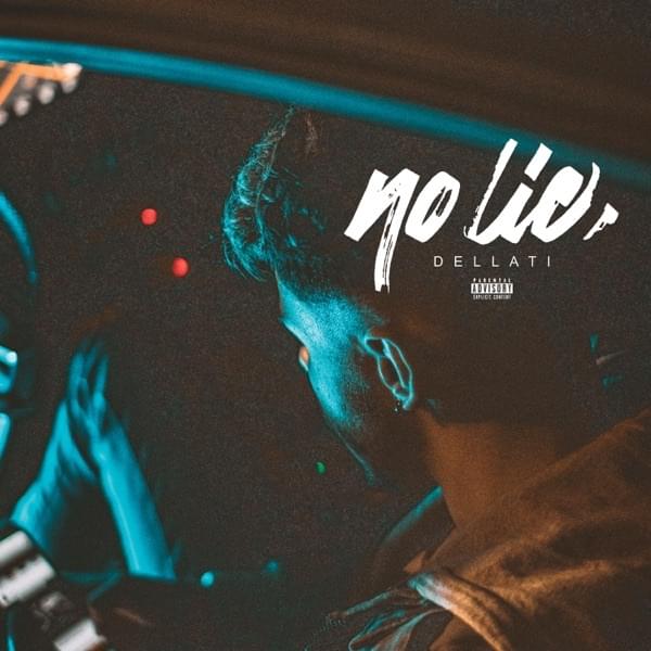 No lie by Dellati