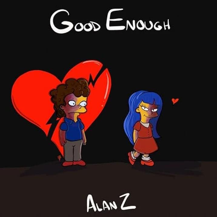 Good Enough by Alan Z
