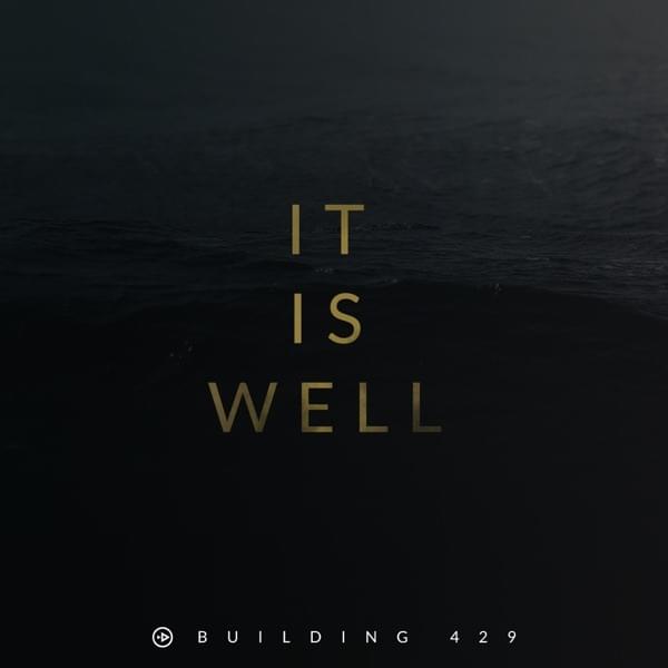 Album cover art for "It Is Well" by Building 429