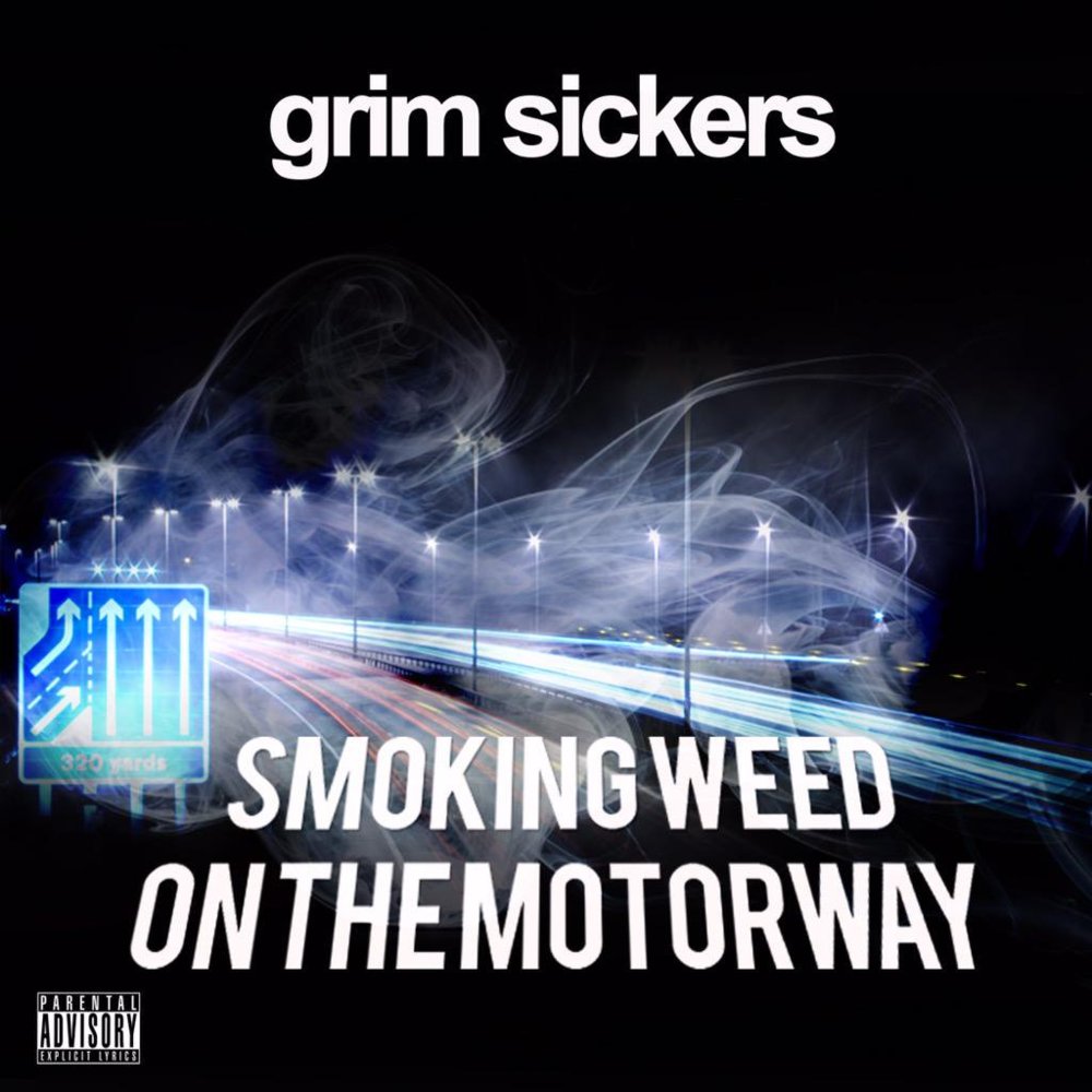 Album cover art for "Smoking Weed on the Motorway" by Grim Sickers