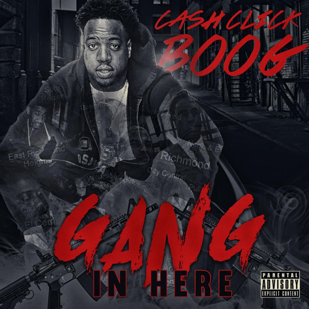 Gang In Here by CashClick Boog