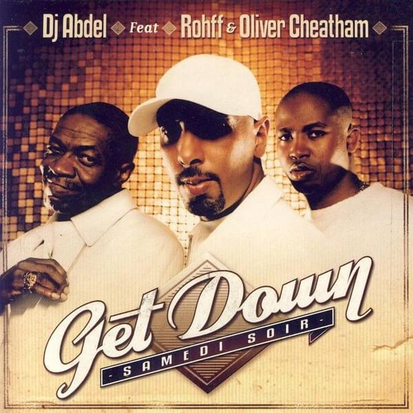 Album cover art for "Get down samedi soir" by Rohff & Oliver Cheatham
