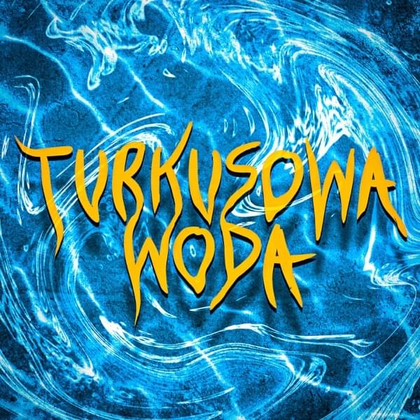 Album cover art for "Turkusowa Woda" by Wiatr