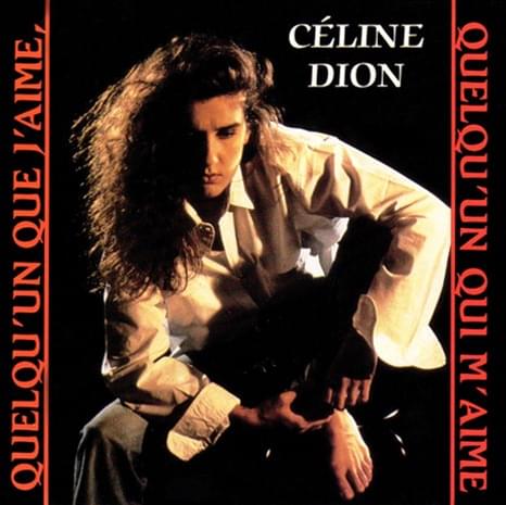 Album cover art for "Quelqu’un que j’aime, quelqu’un qui m’aime" by Céline Dion