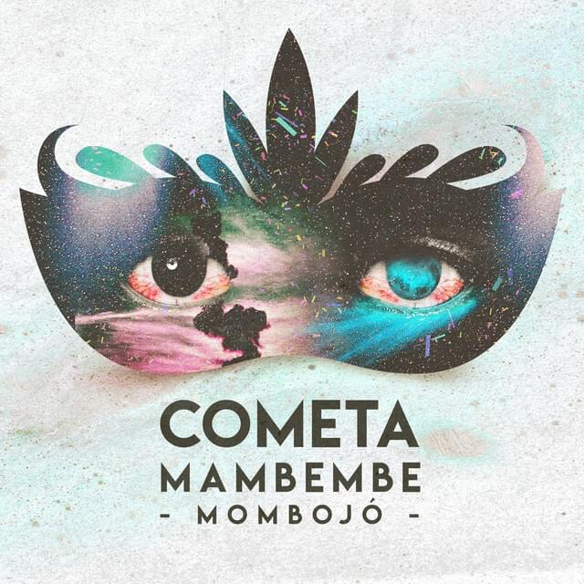 Album cover art for "Cometa Mabembe" by Mombojó