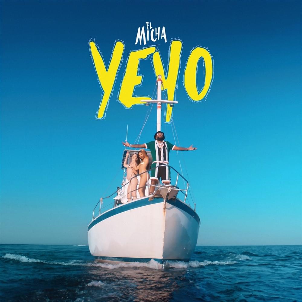 Yeyo by El Micha