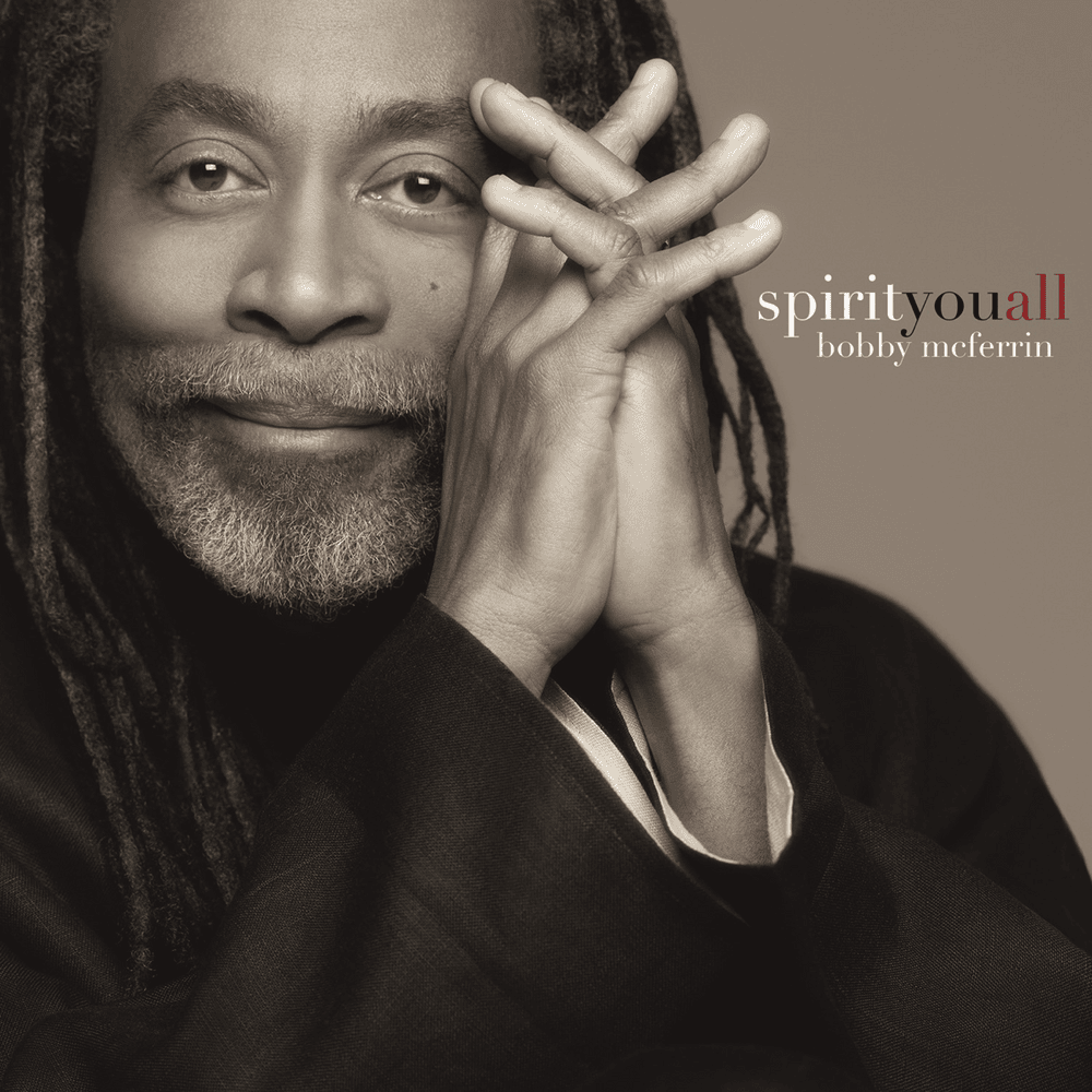 I Shall Be Released by Bobby McFerrin