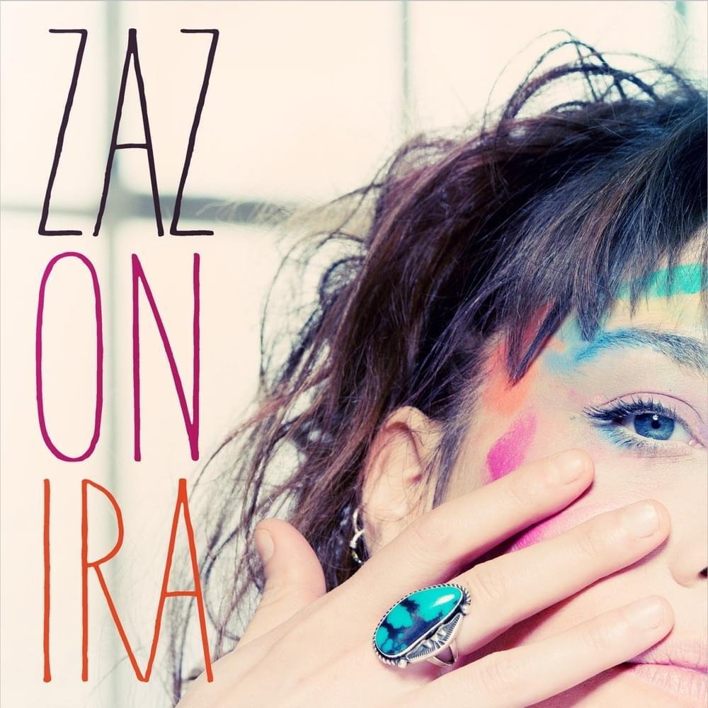 On ira by ZAZ