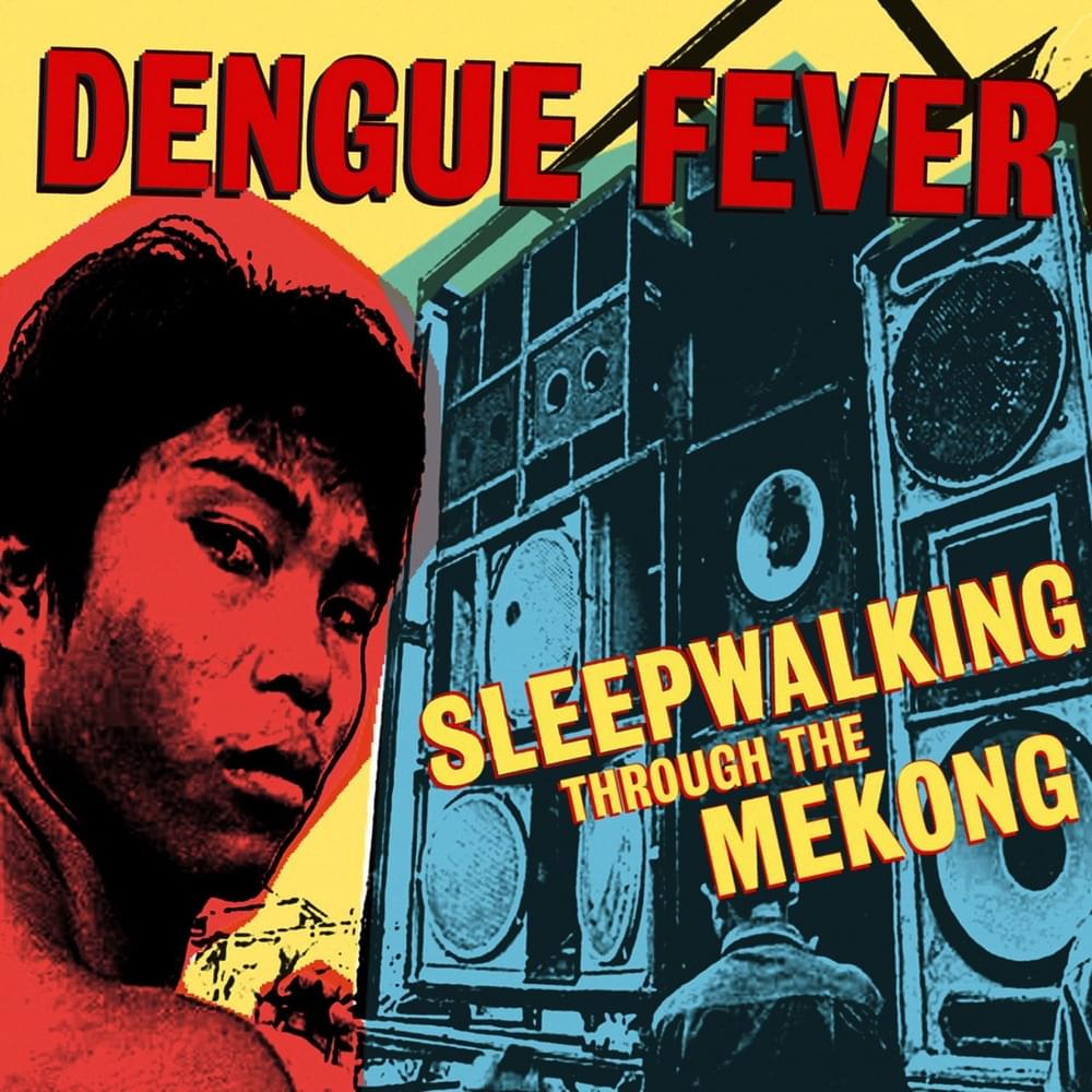 Seeing Hands (Sleepwalking version) by Dengue Fever