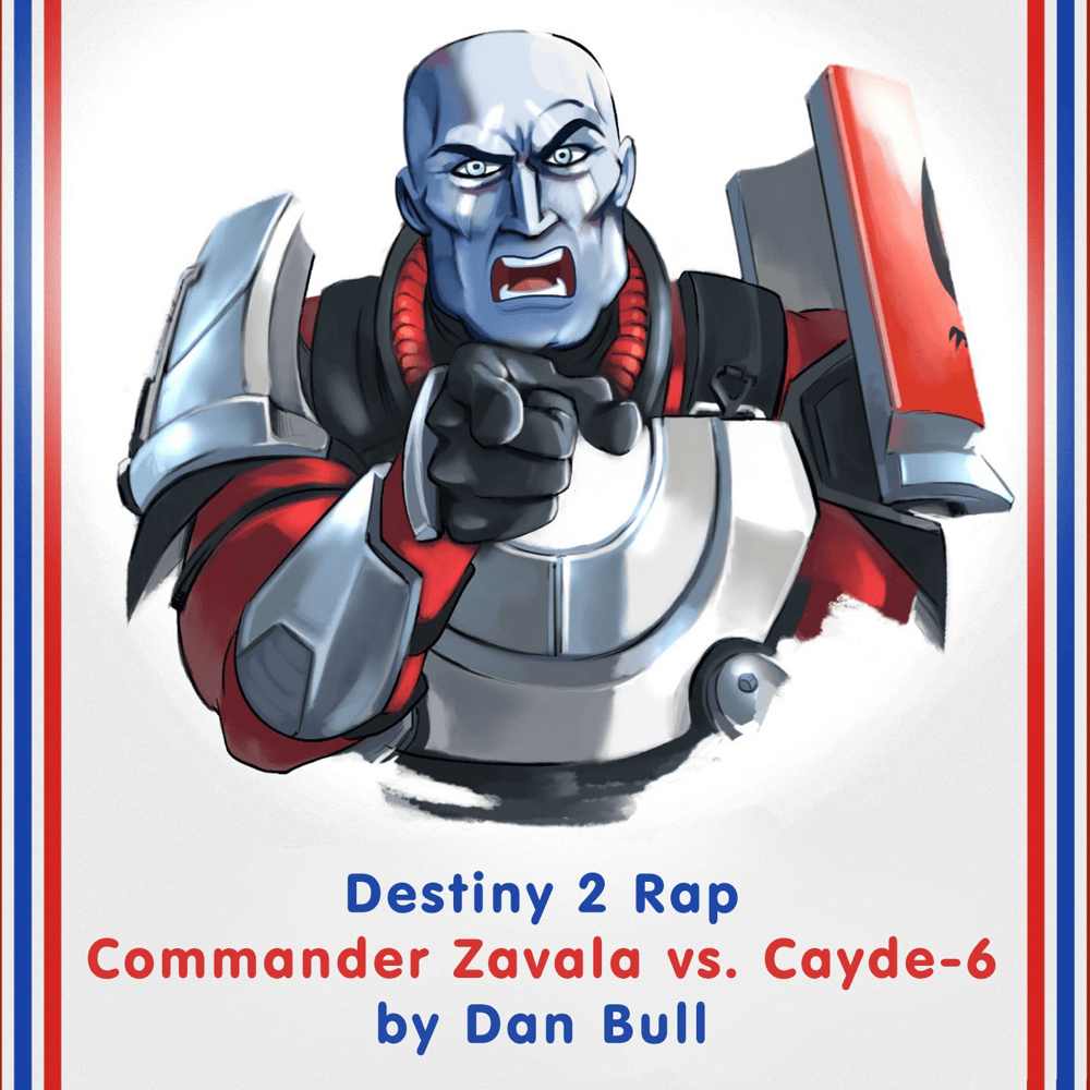 Album cover art for "Commander Zavala vs. Cayde-6" by Dan Bull & Harry Partridge