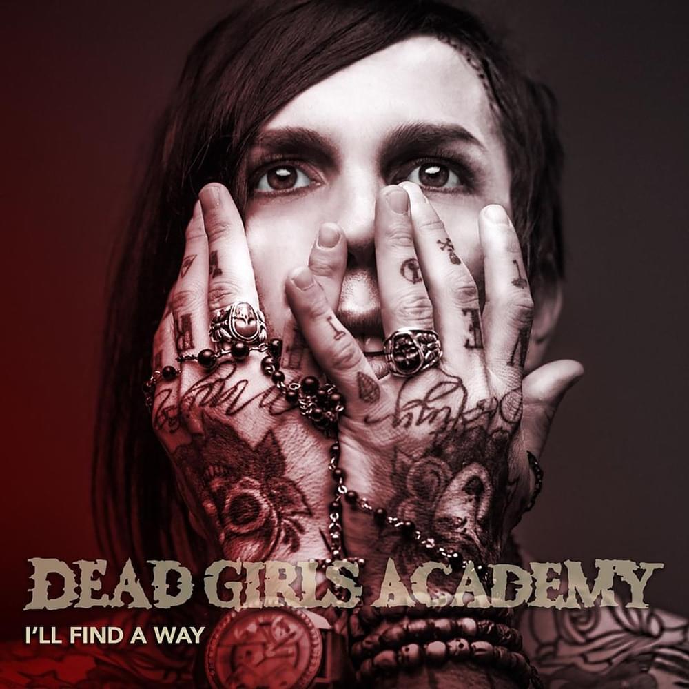 Album cover art for "I’ll Find a Way" by Dead Girls Academy