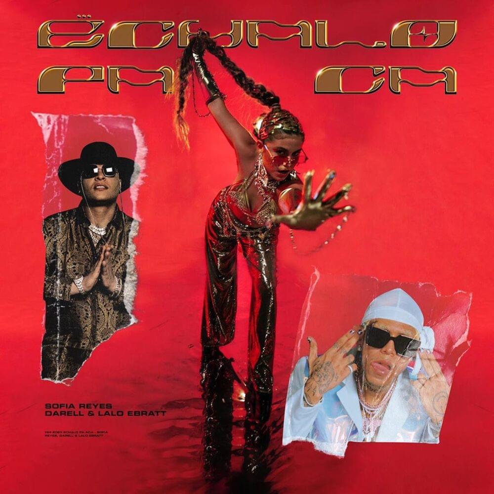 Album cover art for "Échalo Pa’ Ca" by Sofía Reyes
