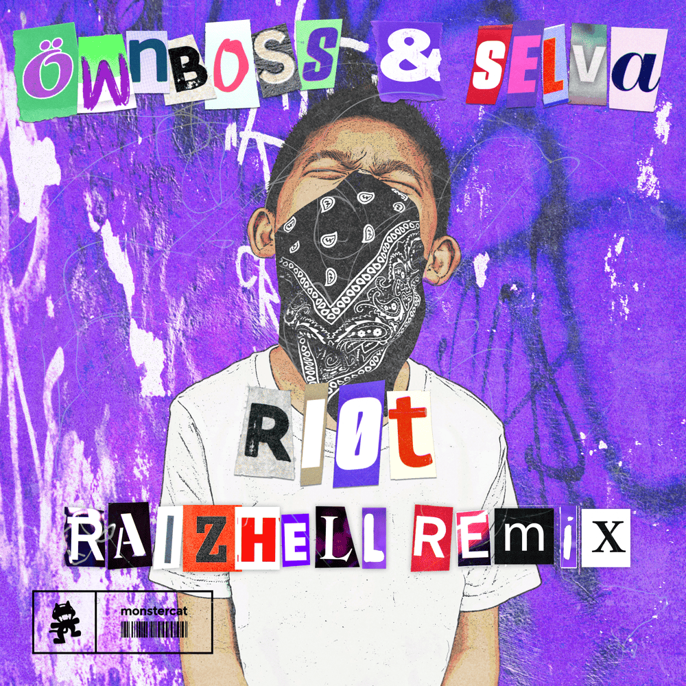 RIOT (RAIZHELL Remix) by Öwnboss