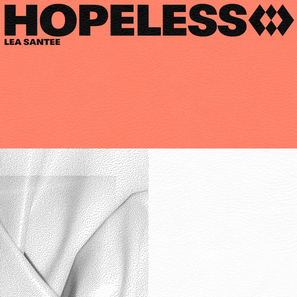 Album cover art for "Hopeless" by Lea Santee