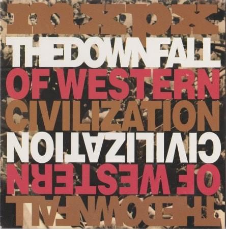 Album cover art for "The Downfall Of Western Civilization" by MxPx