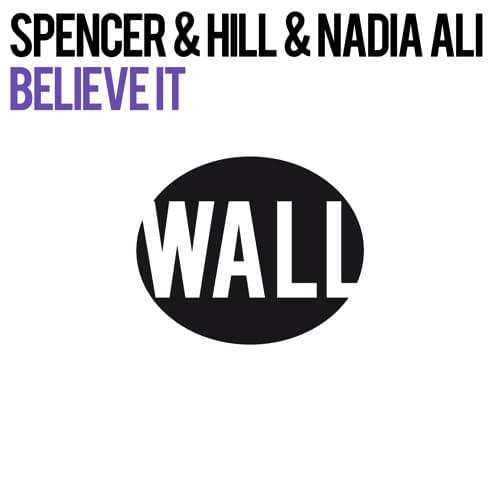 Believe It (Club Mix) by Spencer & Hill