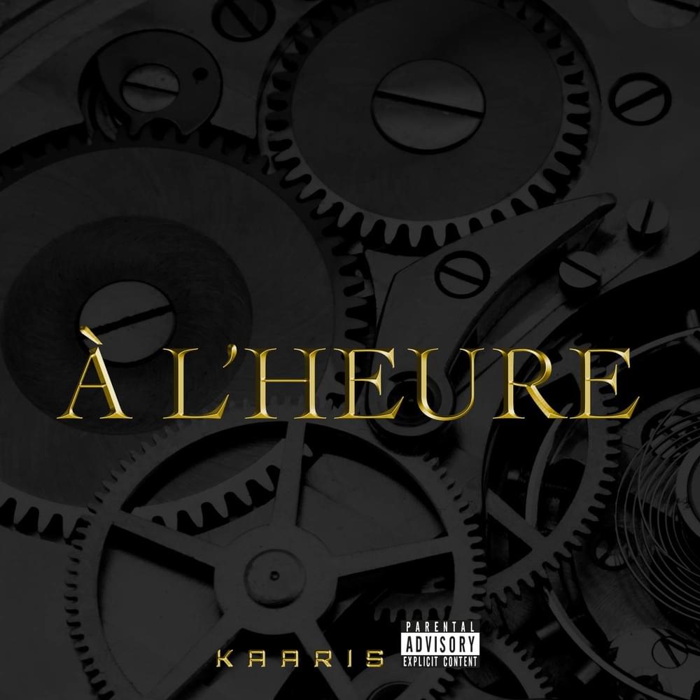 Album cover art for "À l'heure" by Kaaris