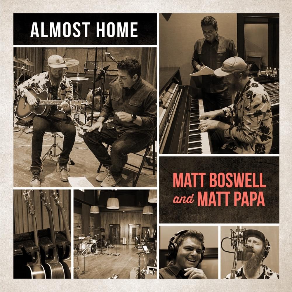 Almost Home by Matt Boswell