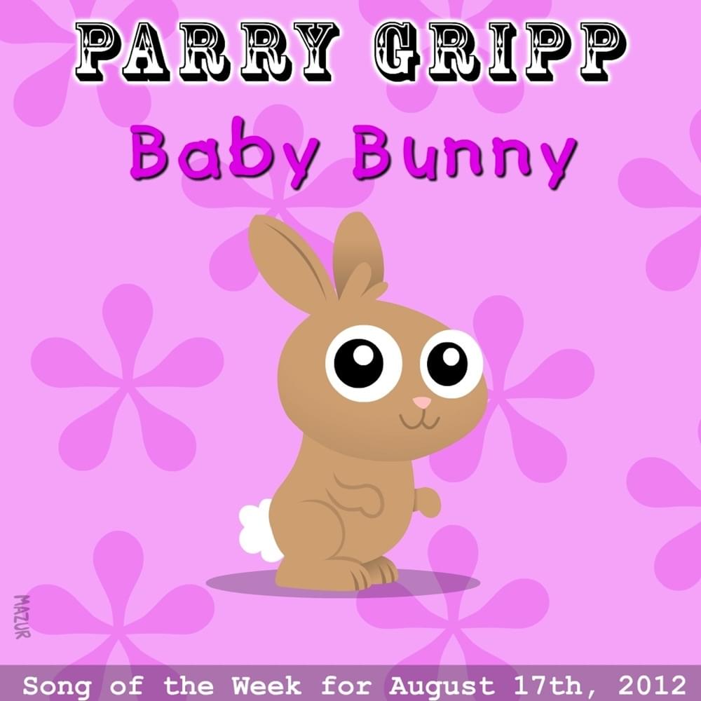 Album cover art for "Baby Bunny" by Parry Gripp