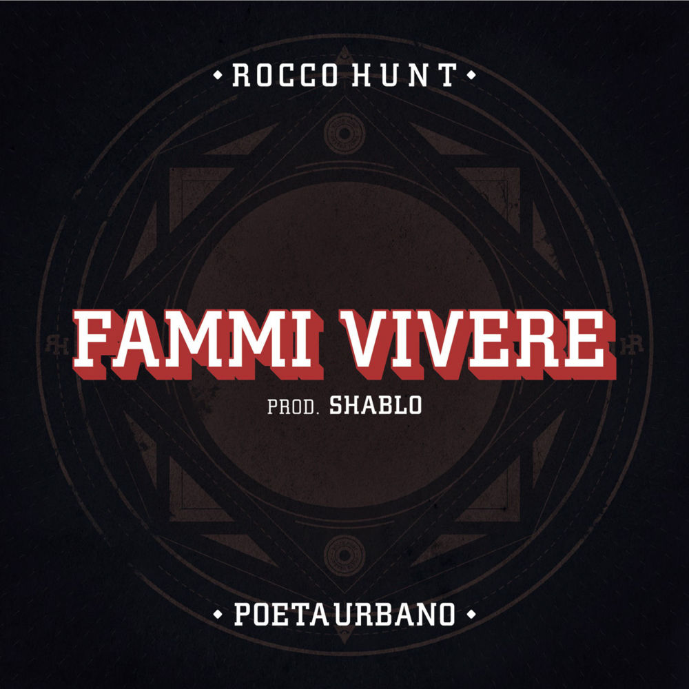 Album cover art for "Fammi vivere" by Rocco Hunt