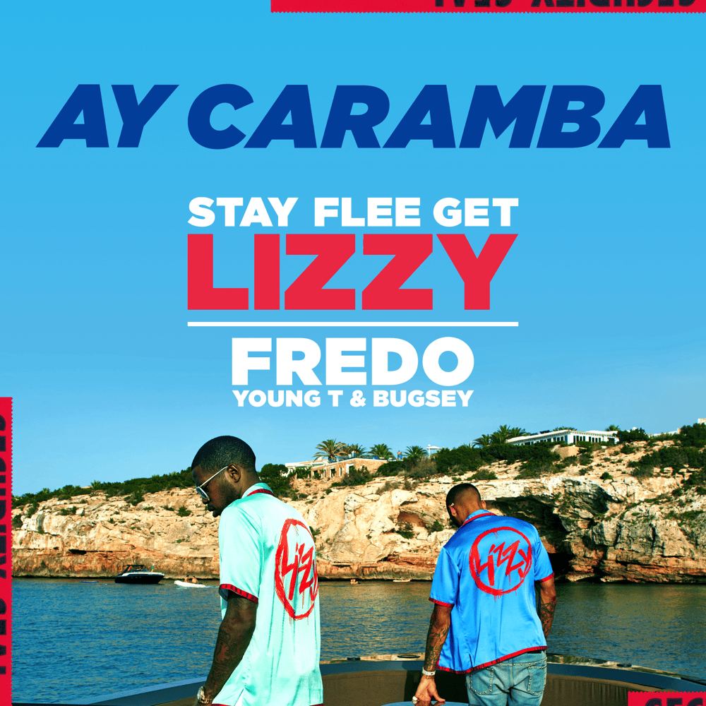 Album cover art for "Ay Caramba" by Stay Flee Get Lizzy & Fredo & Young T & Bugsey