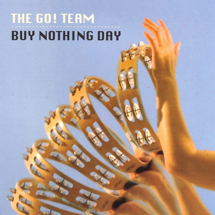 Album cover art for "Buy Nothing Day" by The Go! Team